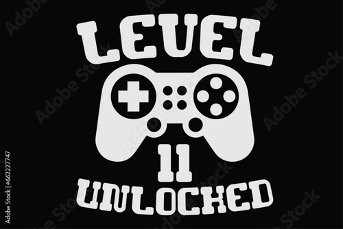 Level 11 Unlocked Funny Birthday T-Shirt Design