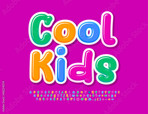 Vector bright poster Cool Kids with playful handwritten Font. Colorful set of childish style Alphabet Letters, Numbers and Symbols