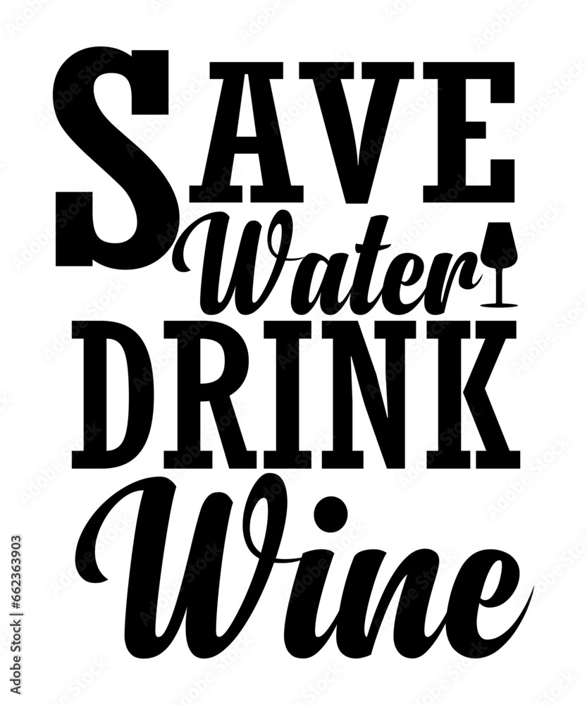 Save Water Drink Wine SVG Design
