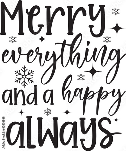 Merry everything and a happy always