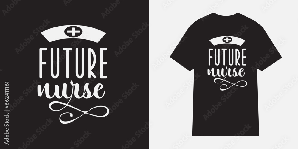 Future Nurse tshirt design, Nurse sublimation png, Free-ish, Black History svg png, Cut Files for Cricut, Silhouette, Typography nurse vector, nurse t shirt design