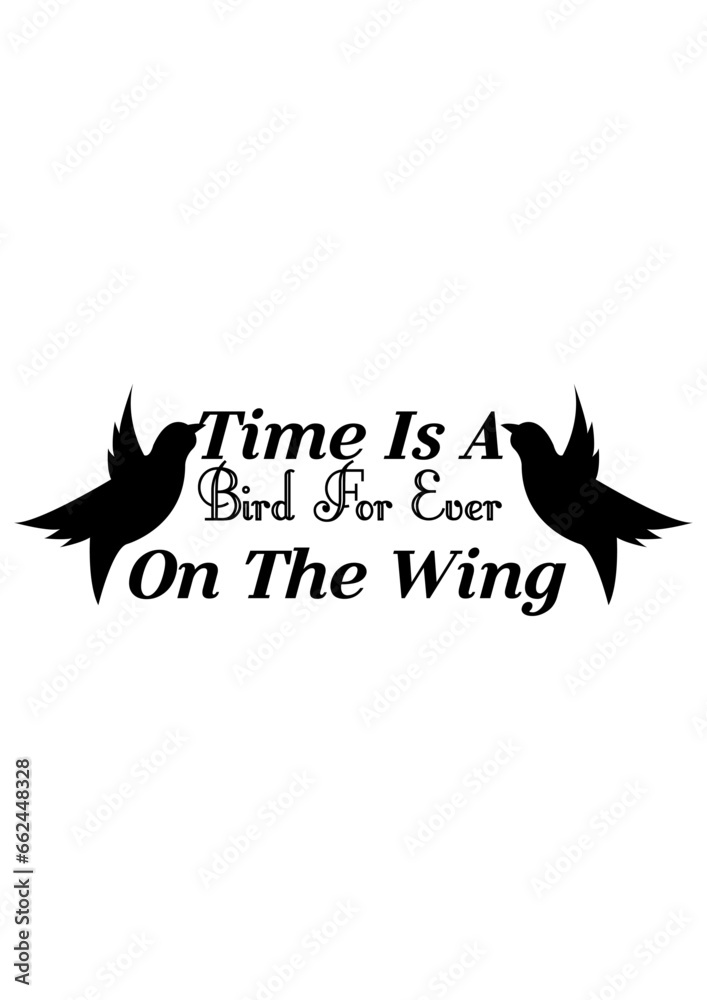 Fototapeta premium Time is a bird for ever on the wing