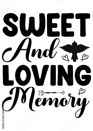 sweet and loving memory