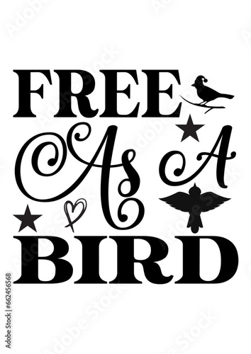 free as a bird
