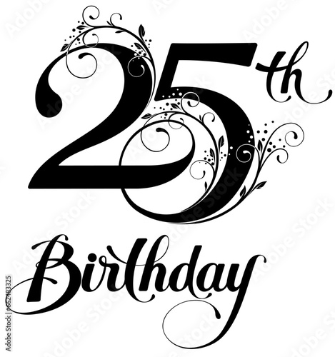 25th birthday - custom calligraphy text