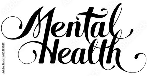 Mental Health - custom calligraphy text