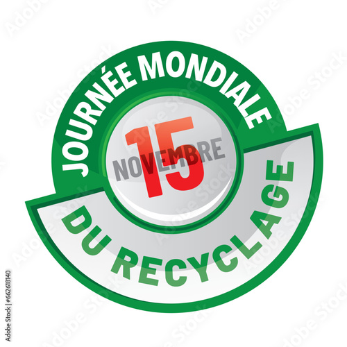Journée mondiale du recyclage le 15 novembre