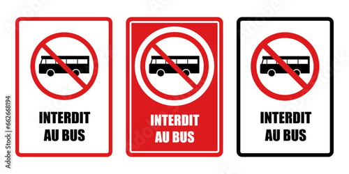 Interdit au bus panneau interdiction fond rouge barré