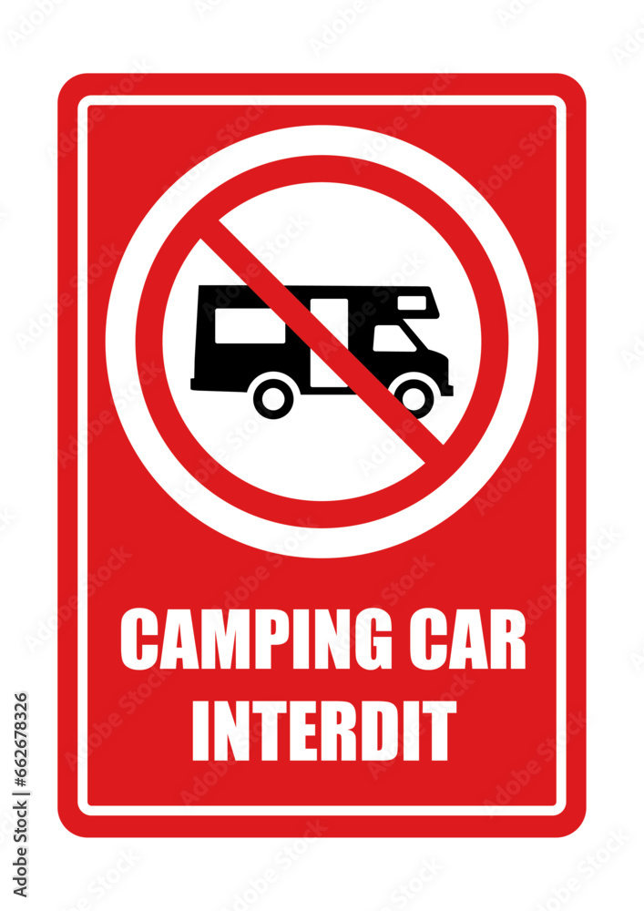 affiche rouge camping car interdit panneau interdiction fond rouge barré affiche rouge camping car interdit panneau interdiction fond rouge barré