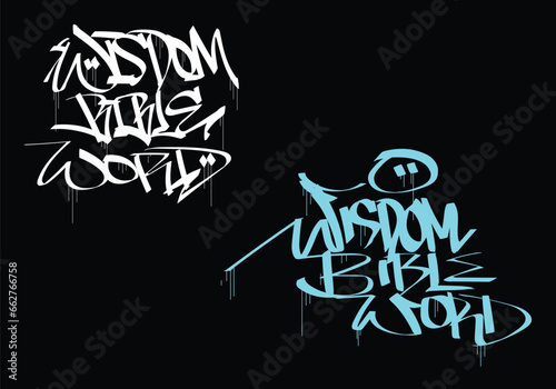 WISDOM BIBLE WORD word graffiti tag style