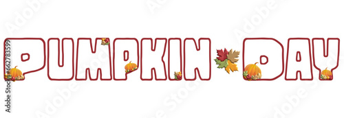 Leaves autumn , pumpkin day writen for website, email, greeting card, presentation, ostcard, book, t-shirt, sweatshirt, sticker, book, gift wrap, printables, banner, sublimation
