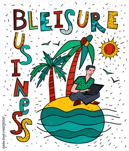 Bleisure poster. Travel, work and relax at the same time