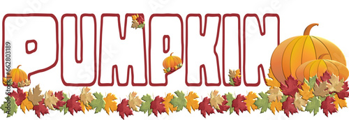 Maple leaves , pumpkin day writen for website, email, greeting card, presentation, ostcard, book, t-shirt, sweatshirt, sticker, book, gift wrap, printables, banner, sublimation, cricut, silhouette
