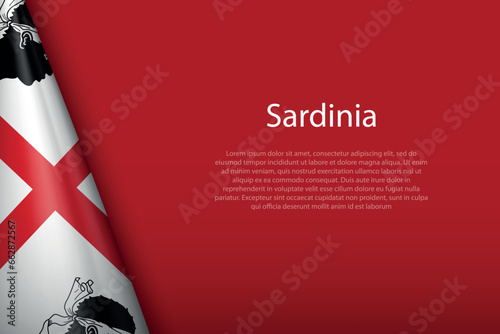 flag Sardinia, region of Italy, isolated on background with copyspace