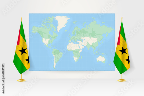 World Map between two hanging flags of Sao Tome and Principe flag stand.