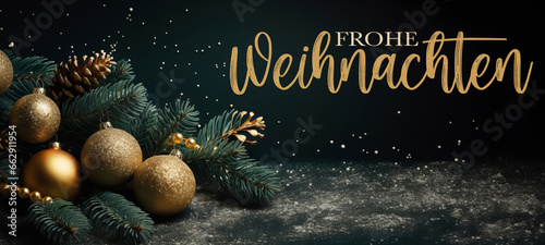 Frohe Weihnachten, festliche Grußkarte mit deutschem Text - Goldene Christbaumkugeln, Weihnachtskugeln, Tannenzweige und Zapfen und auf dunklem grünen Tisch photo