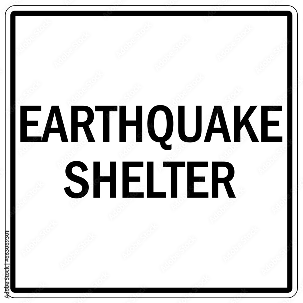 Earthquake shelter sign and labels