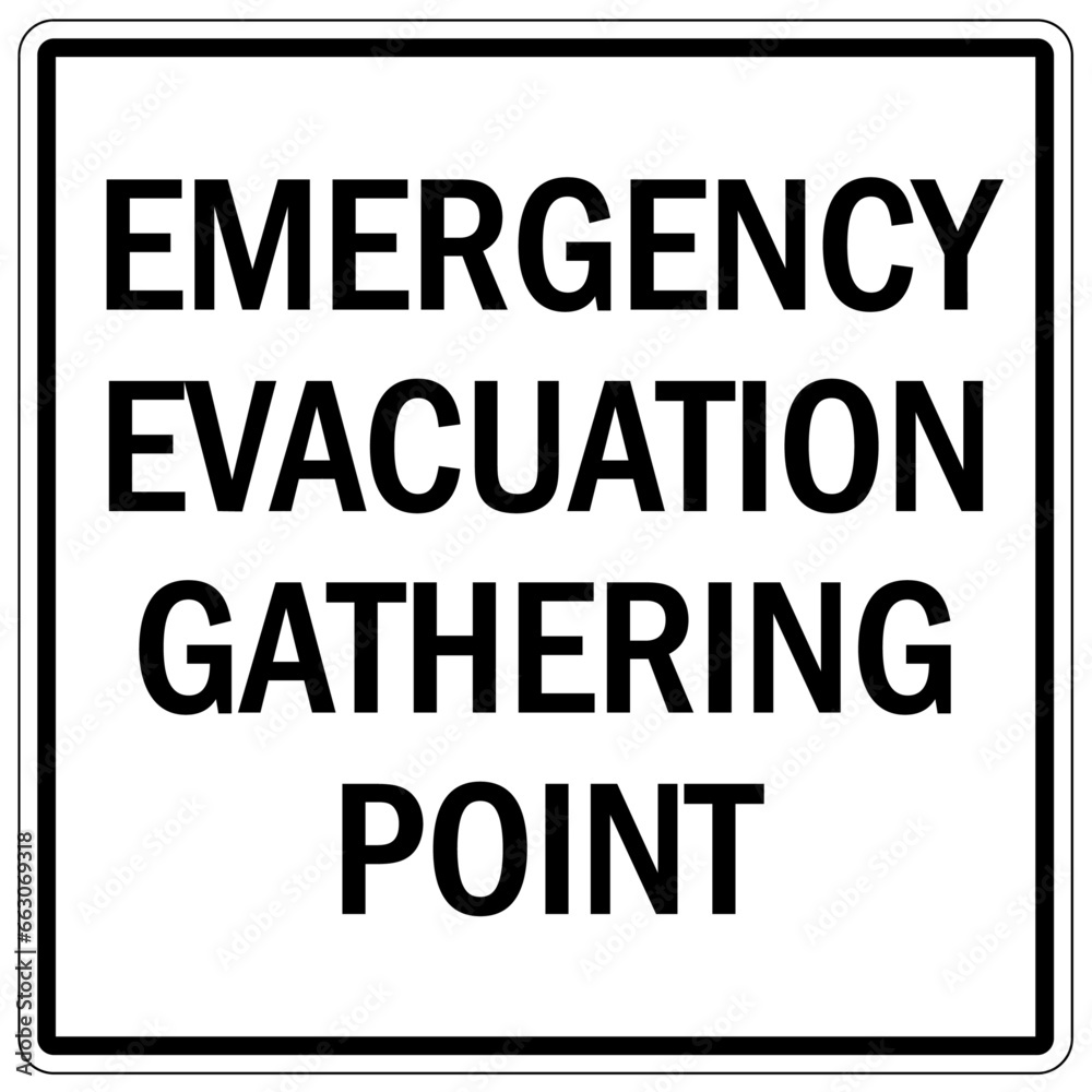 Earthquake shelter sign and labels emergency evacuation gathering point