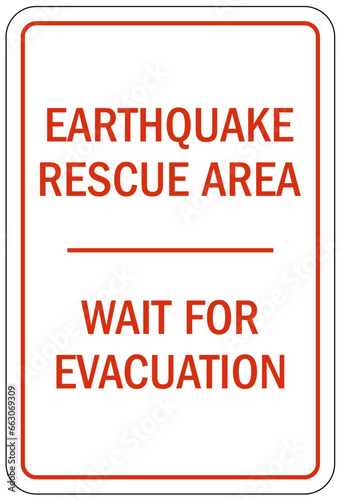 Earthquake shelter sign and labels earthquake rescue area wait for evacuation