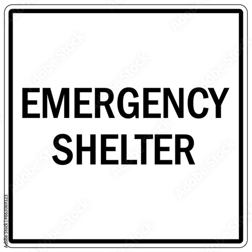 Earthquake shelter sign and labels emergency shelter