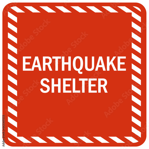 Earthquake shelter sign and labels