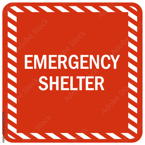 Earthquake shelter sign and labels emergency shelter