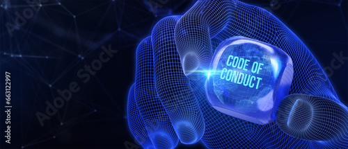 Business, Technology, Internet and network concept. Virtual screen of the future: Code of conduct. 3d illustration