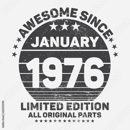 Awesome Since 1976. Vintage Retro Birthday Vector, Birthday gifts for women or men, Vintage birthday shirts for wives or husbands, anniversary T-shirts for sisters or brother