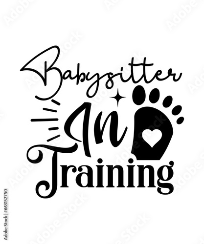 Babysitter In Training svg