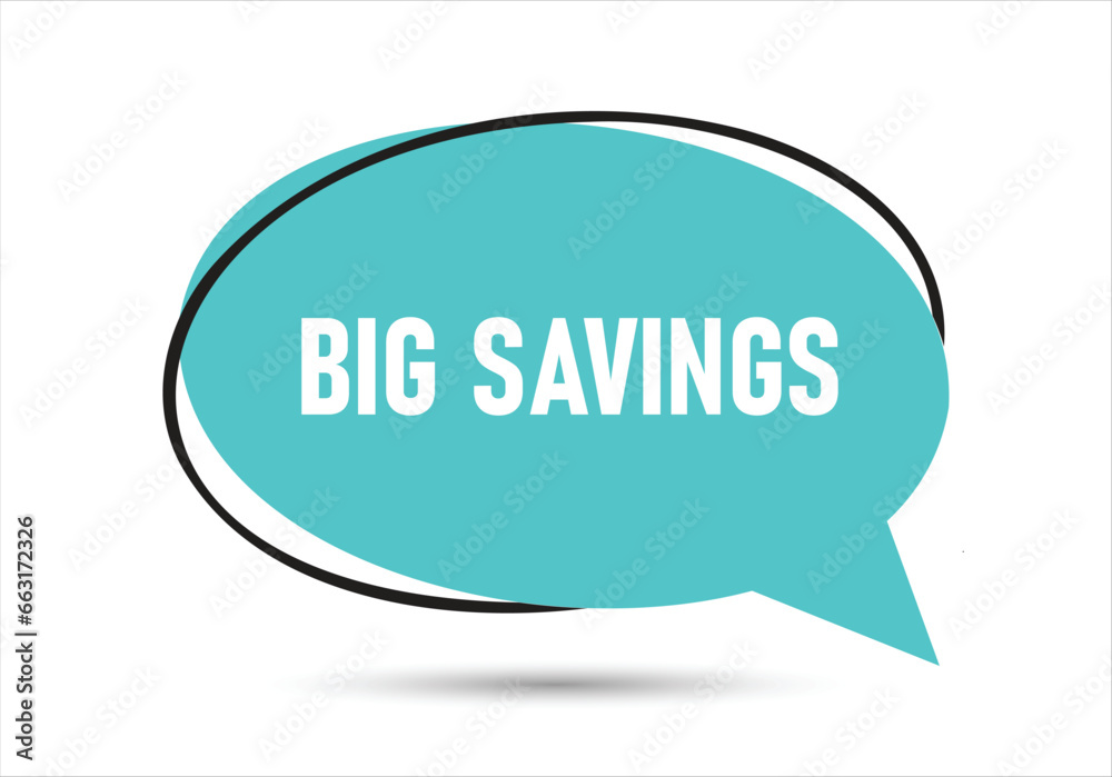 Big savings speech bubble text. Hi There on bright color for Sticker, Banner and Poster. vector illustration. Big savings speech bubble text. Hi There on bright color for Sticker, Banner and Poster. vector illustration.