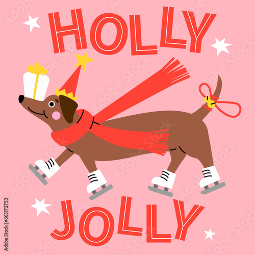 Holly Jolly. Cute cartoon dachshund puppy with a red hat and white ice skates. Hand drawn vector illustration. Funny Christmas dog character card template.