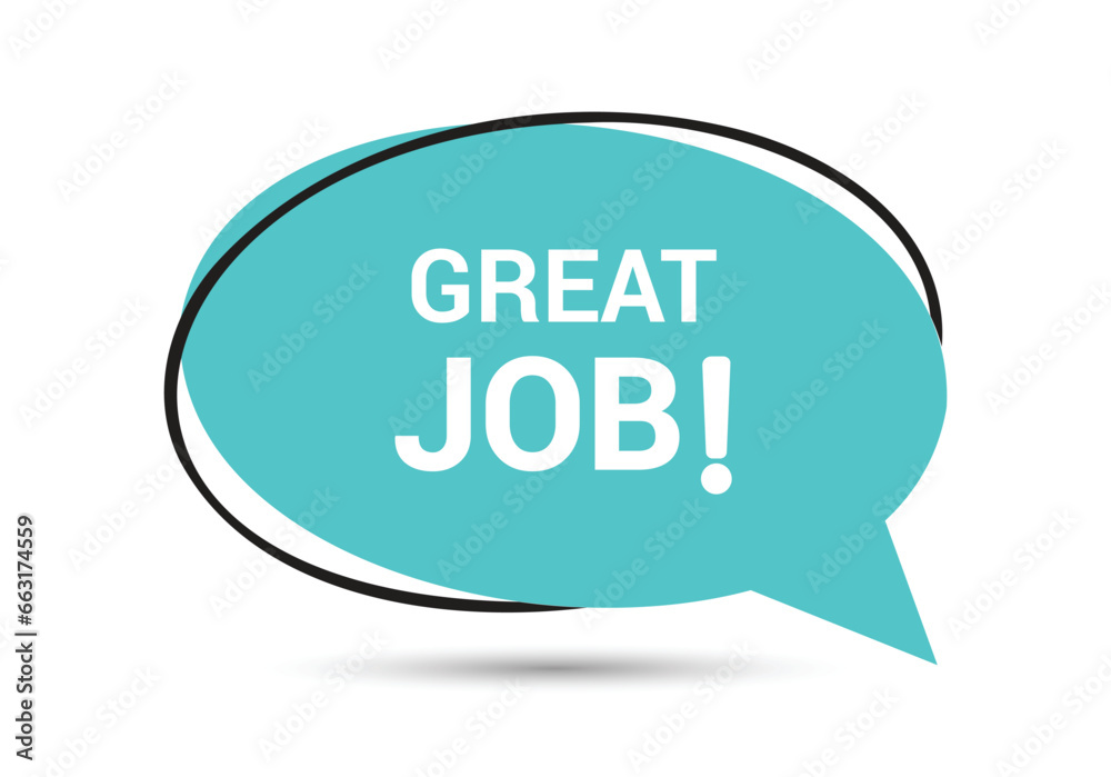 Great job speech bubble text. Hi There on bright color for Sticker, Banner and Poster. vector illustration. Great job speech bubble text. Hi There on bright color for Sticker, Banner and Poster. vector illustration.