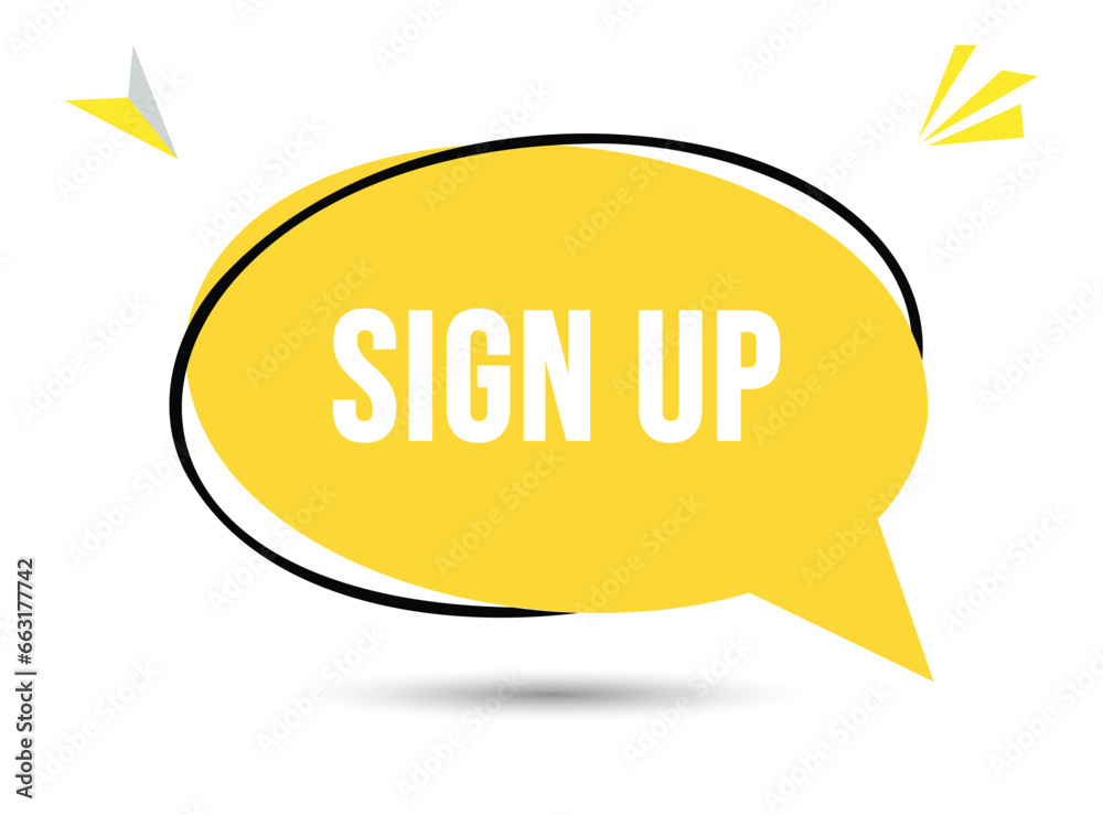 Sign up speech bubble text. Hi There on bright color for Sticker, Banner and Poster. vector illustration. Sign up speech bubble text. Hi There on bright color for Sticker, Banner and Poster. vector illustration.