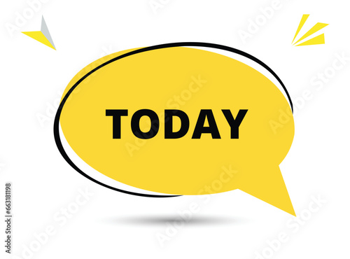 today speech bubble text. Hi There on bright color for Sticker, Banner and Poster. vector illustration.