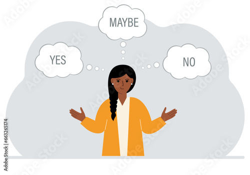 A woman spreads his arms to the sides and makes a choice or makes a decision. Air bubbles with text yes, no, maybe.