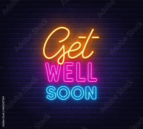 Get Well Soon neon lettering on brick wall background.