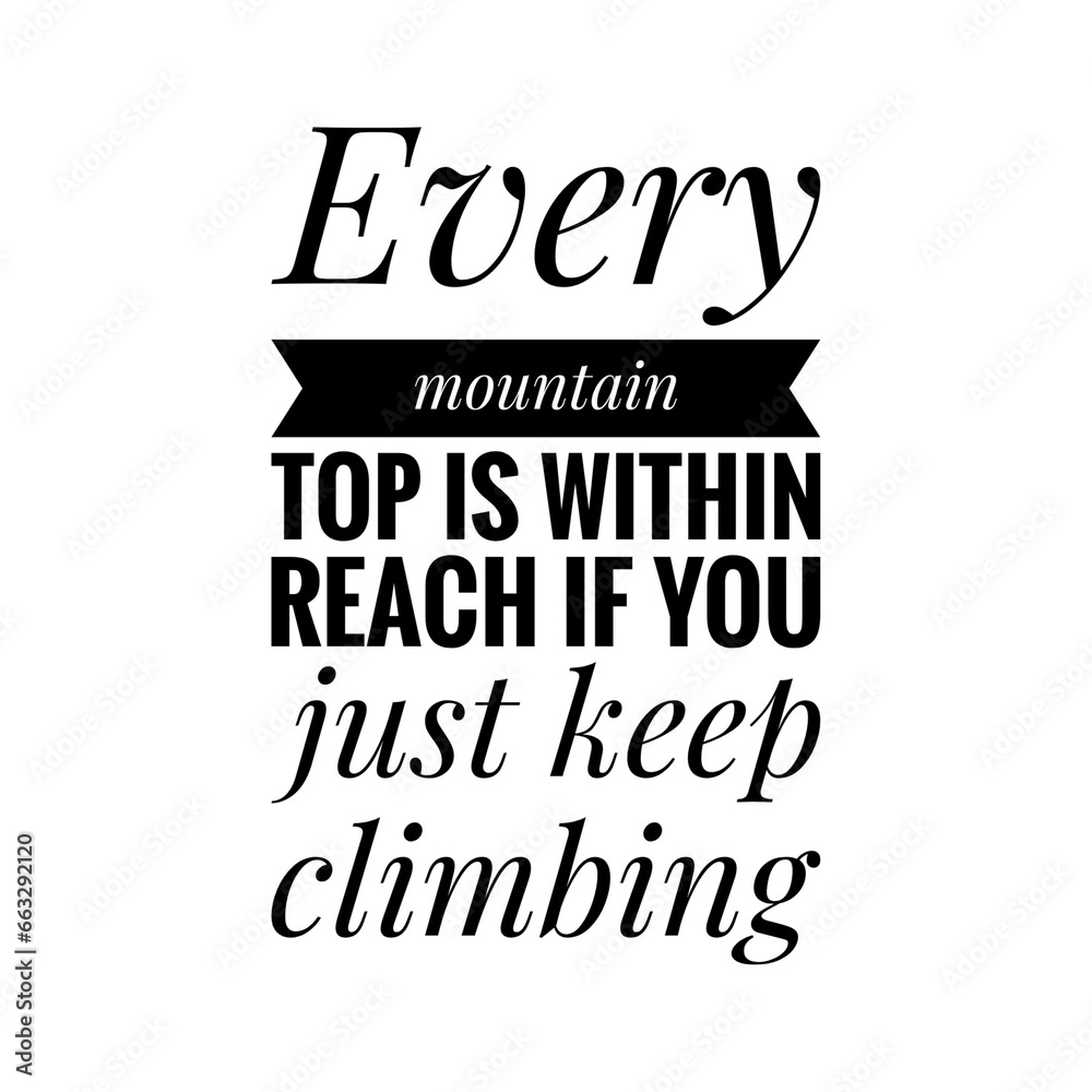 ''Just Keep Climbing'' Quote Illustration