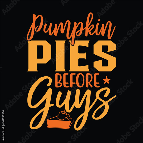 Pumpkin Pies Before Guys Cute Fall Thanksgiving