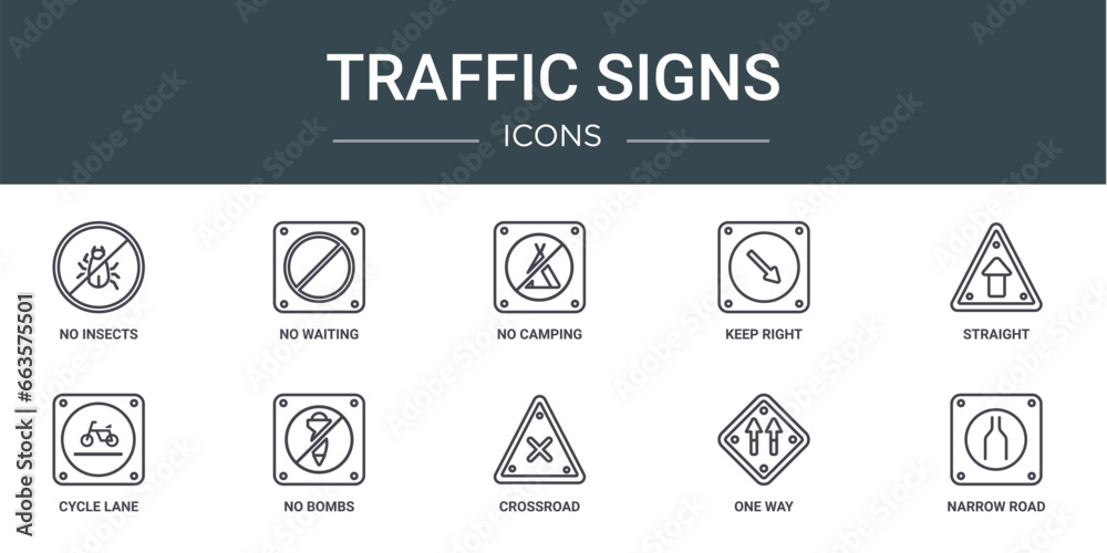 set of 10 outline web traffic signs icons such as no insects, no waiting, no camping, keep right, straight, cycle lane, bombs vector icons for report, presentation, diagram, web design, mobile app