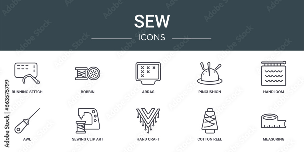 set of 10 outline web sew icons such as running stitch, bobbin, arras, pincushion, handloom, awl, sewing clip art vector icons for report, presentation, diagram, web design, mobile app