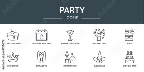 set of 10 outline web party icons such as cupcake with big cherry  calendar with date  martini glass with olive  boy partying  jenga  king crown  suit and tie vector icons for report  presentation 