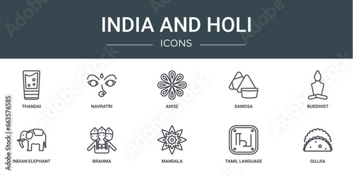 set of 10 outline web india and holi icons such as thandai, navratri, anise, samosa, buddhist, indian elephant, brahma vector icons for report, presentation, diagram, web design, mobile app