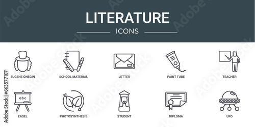 set of 10 outline web literature icons such as eugene onegin, school material, letter, paint tube, teacher, easel, photosynthesis vector icons for report, presentation, diagram, web design, mobile