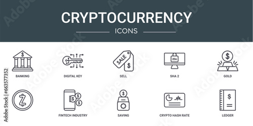 set of 10 outline web cryptocurrency icons such as banking, digital key, sell, sha 2, gold, , fintech industry vector icons for report, presentation, diagram, web design, mobile app