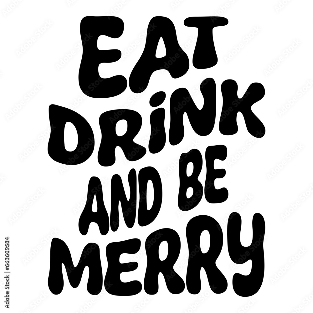 Eat Drink And Be Merry Svg Eat Drink And Be Merry Svg