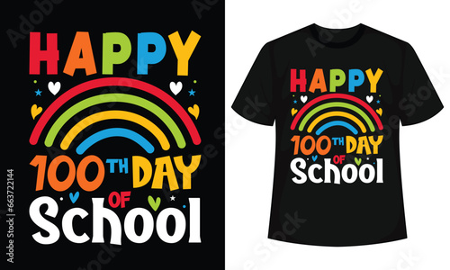Happy 100th Day Of School T-shirt Design. Congratulatory Lettering For The Celebration Of The Hundredth Day Of The Student Of The School. Vector Illustration For Design Greeting Cards, T-shirt, Poster