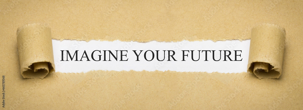 imagine your future - obrazy, fototapety, plakaty 