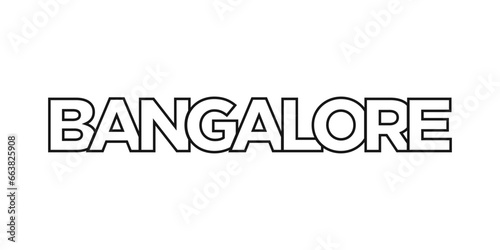 Bangalore in the India emblem. The design features a geometric style, vector illustration with bold typography in a modern font. The graphic slogan lettering.