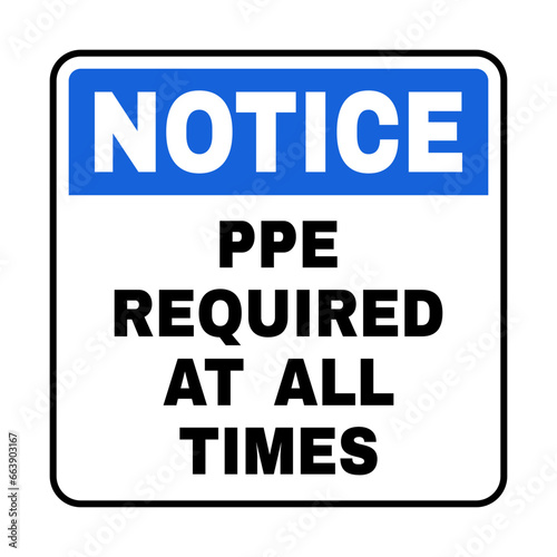 PPE Required At All Times Sign