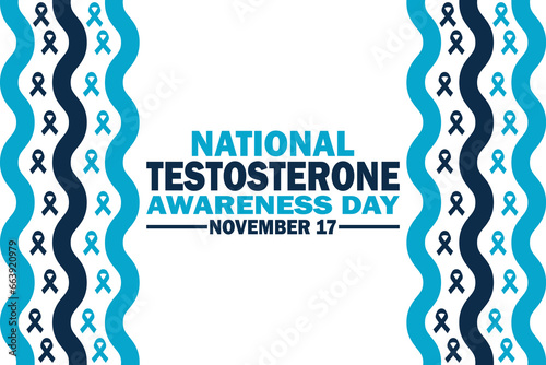 National Testosterone Awareness Day. November 17. Suitable for greeting card, poster and banner